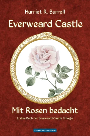Everweard Castle - Mit Rosen bedacht