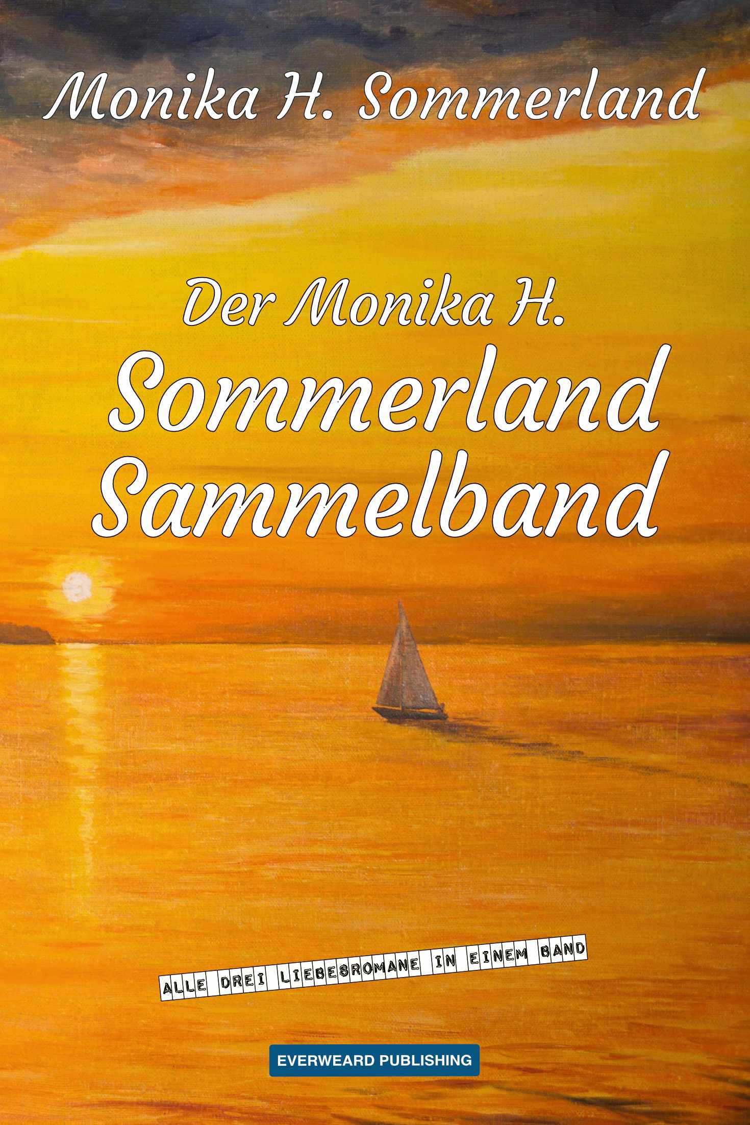 Der Monika H. Sommerland Sammelband