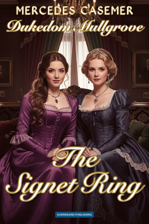 Dukedom Mullgrove—The Signet Ring